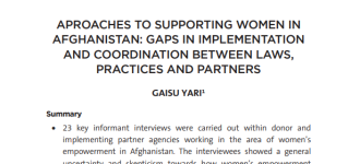 Approaches to Supporting Women in Afghanistan: Gaps in Implementation and Coordination between Laws, Practices and Partners