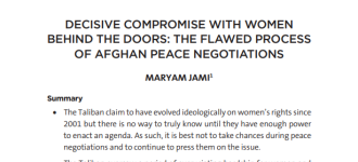 Decisive Compromise with Women behind the Doors: The Flawed Process of Afghan Peace Negotiations